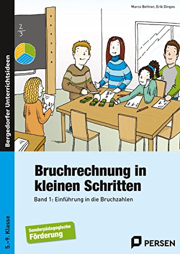 Bruchrechnung in kleinen Schritten 1: Einführung in die Bruchzahlen (5. bis 9. Klasse) von Persen Verlag i.d. AAP